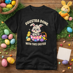 T-shirt Œufstra Terminé Avec Ce Pâques Drôle de Lapin Grin