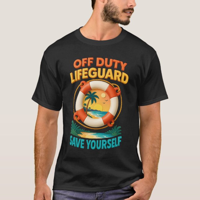 T-shirt Off Duty Lifeguard I_m On Vacation Save Yourself L (Devant)