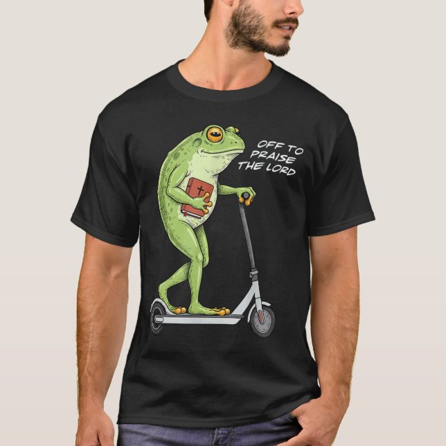 T-shirt Off To Praise D Lord Funny Frog Christian Meme  (Devant)
