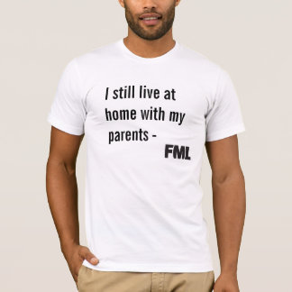 T-shirt officiel de FML : Vivez toujours avec des