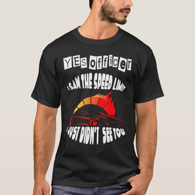 T-shirt Officier J'Ai Vu La Vitesse Limite Street Racing 4 (Devant)