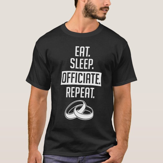 T-shirt Officier mariage Manger Répéter Internet Ordained  (Devant)