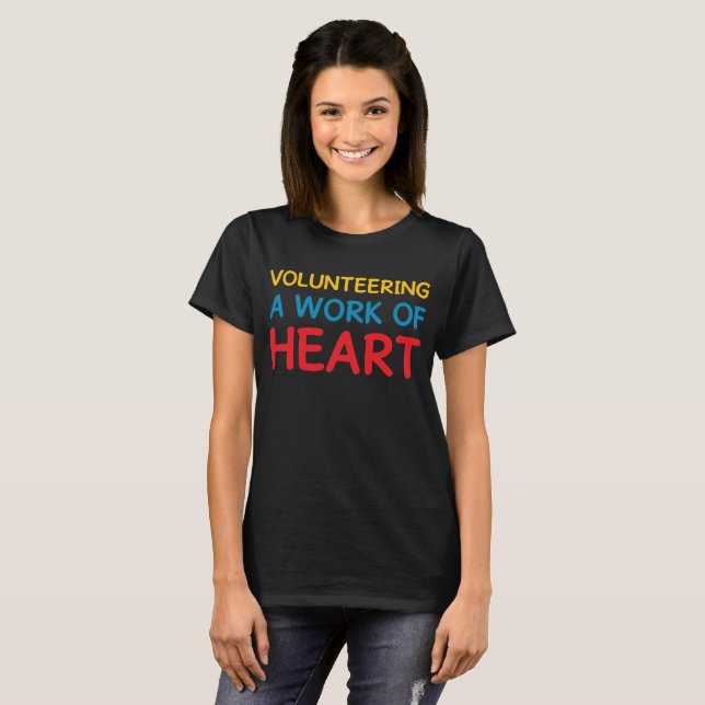 T-shirt Offrir un travail de volontarisme de aide de coeur (Devant entier)