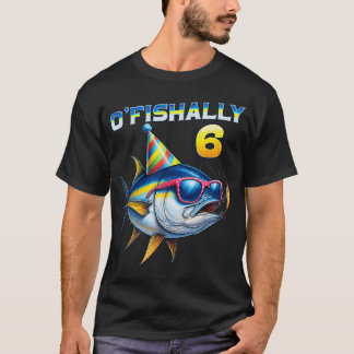 T-shirt O'Fishally 6 Ans Drôle Pêche 6ème Anniversaire