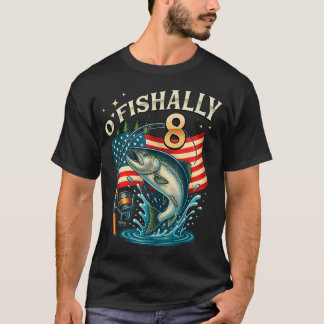 T-shirt O'Fishally 8 Ans Pêche Anniversaire 8 Ans