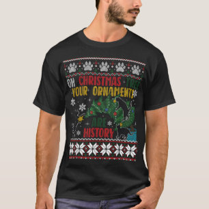 T-shirt Oh Arbre de Noël Vos Ornements Sont Historiques Dr