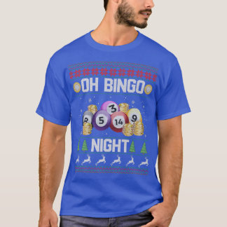 T-shirt Oh Bingo Nuit Drôle Pour Joueur De Bingo Noël414