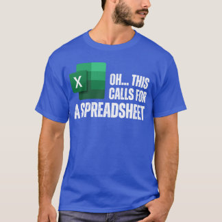 T-shirt Oh Cela Demande Un Tableur Drôle Office