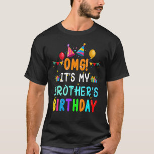T-shirt Oh, c'est l'anniversaire de mon FRÈRE, heureux pou