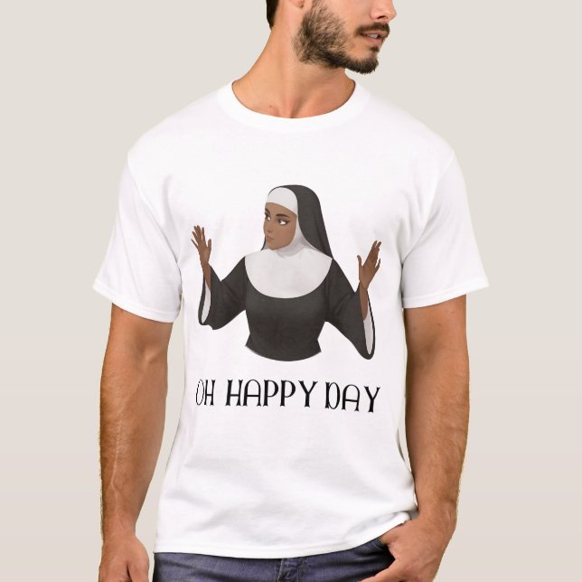 T-shirt Oh Happy Day Sister Act (Devant)