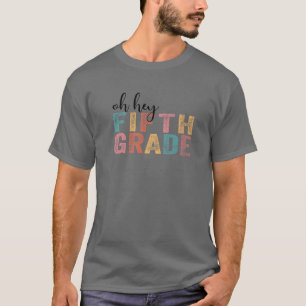 T-shirt Oh Hé, Enseignant De 5E Année Funny