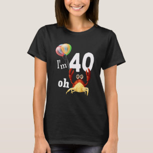 T-shirt Oh merde J'ai 40 ans 40e anniversaire Humour Crabe