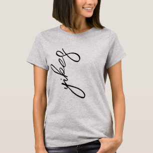 T-shirt Oh mon dieu ! Chemise avec un mot d'argot personna