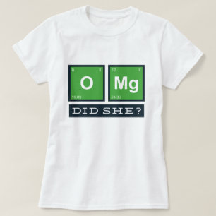 T-shirt Oh mon Dieu ! L'A-T-Elle Fait ?