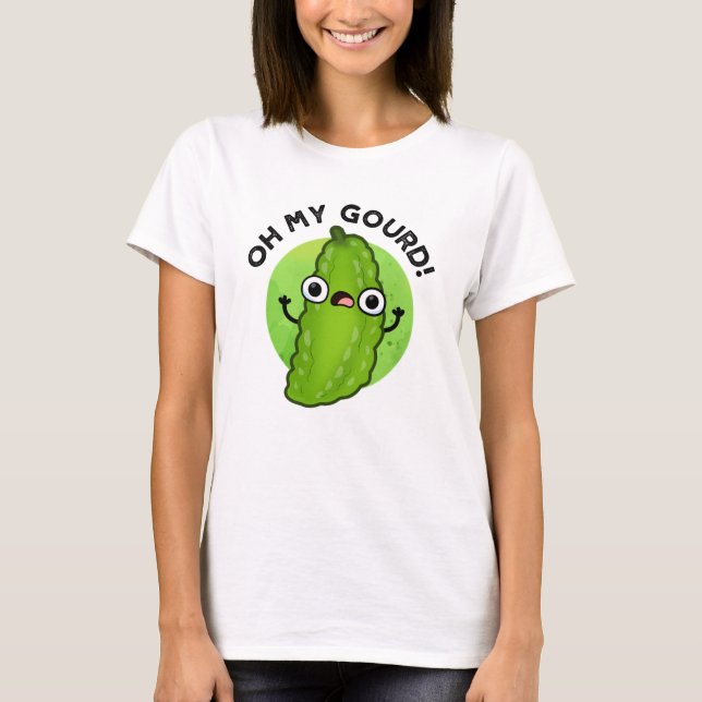 T-shirt Oh My Gourd Funny Veggie Pun (Devant)