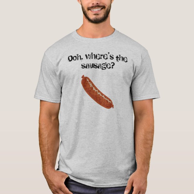 T-shirt Oh !, où est-elle la saucisse ? (Devant)