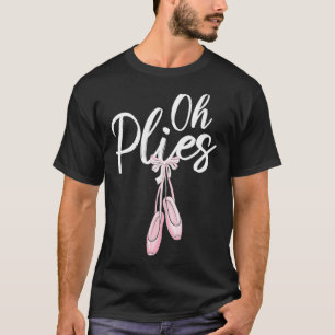 T-shirt Oh Plies Ballet Pointe Chaussures