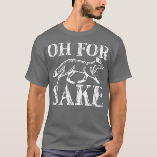 T-shirt Oh Pour Fo Sake Sarcastique Sarcasme Pun Oh Pour F
