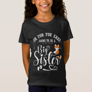 T-Shirt Oh Pour Fox Sake Va Être Une Grosse Grosse Grosses