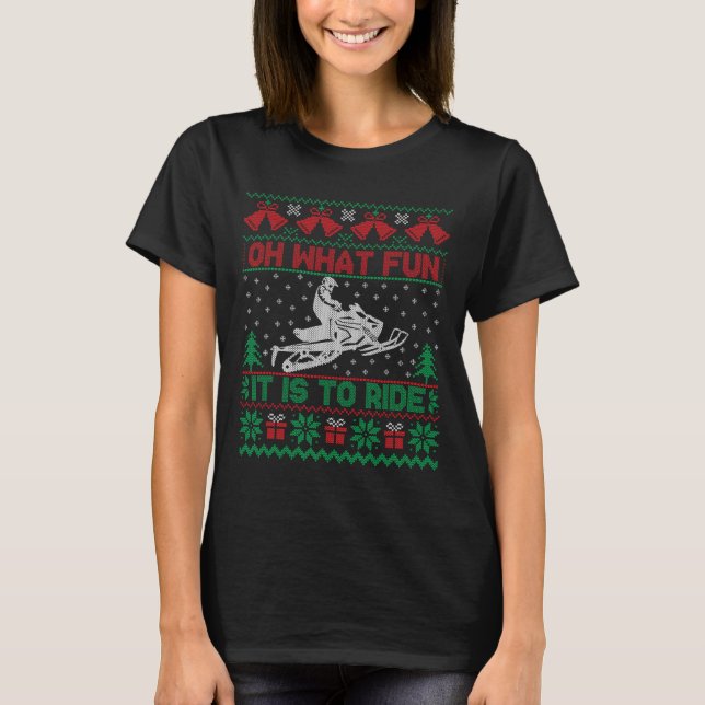 T-shirt Oh Quel Amusant C'Est De Circuler Motoneige Laide  (Devant)