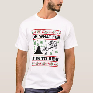 T-shirt Oh Quelle Joie De Monter Un Cheval UGLY Noël