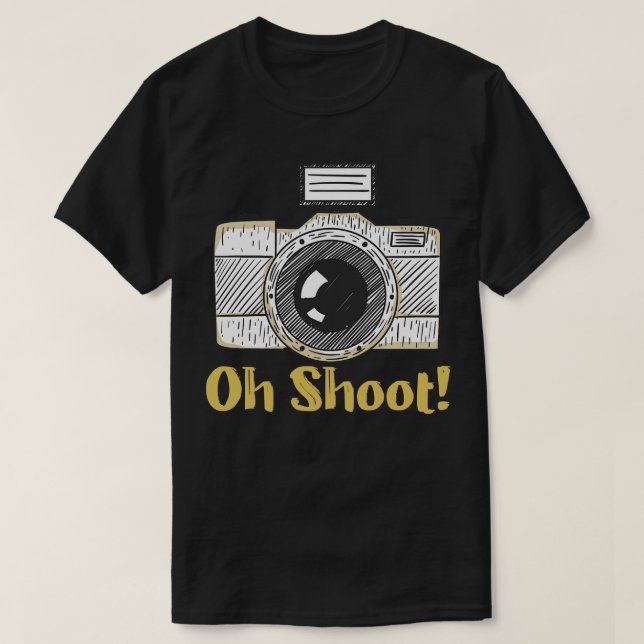 T-shirt Oh Shoot Funny Photographe (Design devant)