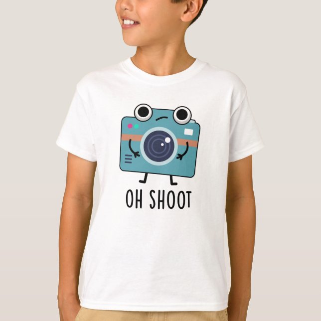 T-shirt Oh Shoot Funny Photographe Caméra Pun (Devant)