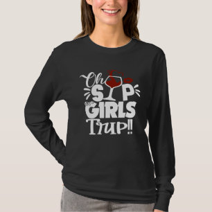 T-shirt Oh, Sip It's A Girl Trip Fun Wine Party Black Wome