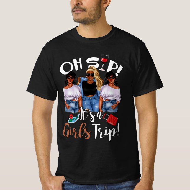 T-shirt Oh, Sip It's A Girl Trip Fun Wine Party Black Wome (Devant)