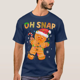 T-shirt Oh Snap Gingerbread Man Funny Family Baking Cookie