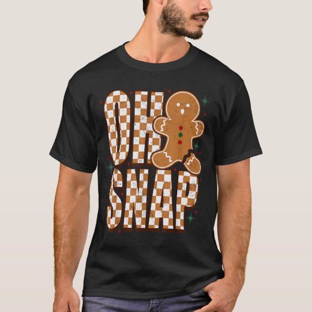T-shirt Oh Snap Gingerbread Man Shirt Adult Kids Men Women (Devant)