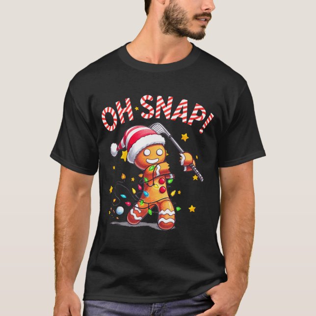 T-shirt Oh Snap Gingerbreadman Xmas Golfer Golf Christmas  (Devant)