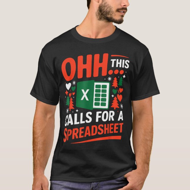 T-shirt Oh This Calls For A Spreadsheet Christmas Sweater  (Devant)