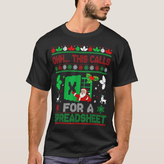 T-shirt Oh This Calls For A Spreadsheet Christmas Sweater  (Devant)
