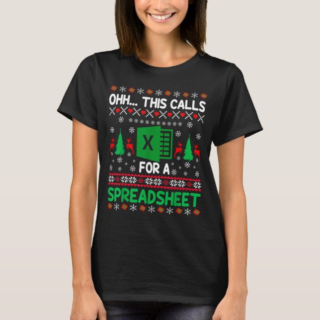 T-shirt Oh This Calls For A Spreadsheet Christmas Sweater  (Devant)