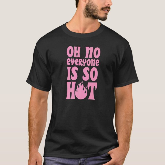 T-shirt Oh Tout Le Monde Est Si Chaud Pansexual Pride Plai (Devant)