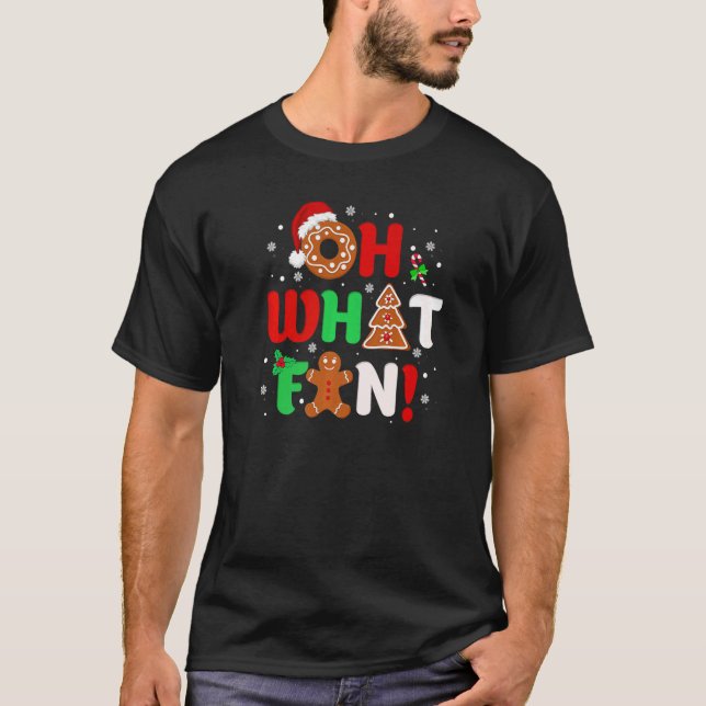 T-shirt Oh What Fun Christmas  Donut Gingerbread Tree Cake (Devant)