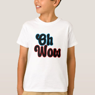 T-shirt Oh Wow.b