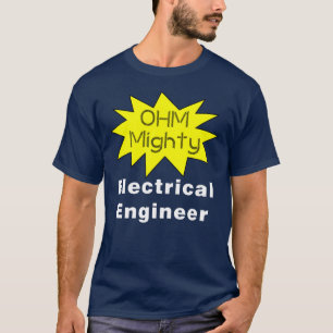 T-shirt Ohm Mighty Electrical Engineer