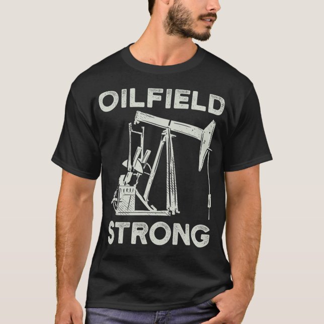 T-shirt Oilfield Strong Oil (Devant)