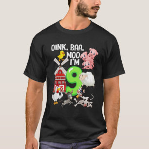 T-shirt Oink Baa Neigh Cluck Moo J'ai 9 ans Vieux thème de