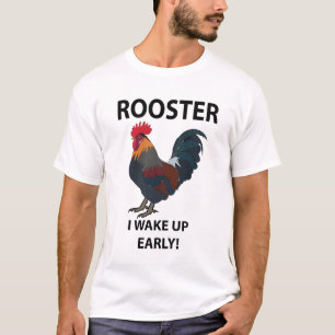 T-shirt Oiseau de coq Je Me Réveille Un Rooster Drôle