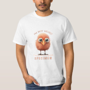 T-shirt Oiseau Je ne suis pas bizarre Je suis Rare Specime