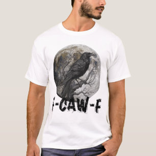 T-shirt Oiseau noir drôle F-Caw-F lune gothique humour adu
