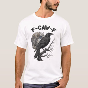 T-shirt Oiseau noir drôle F-Caw-F lune gothique humour adu