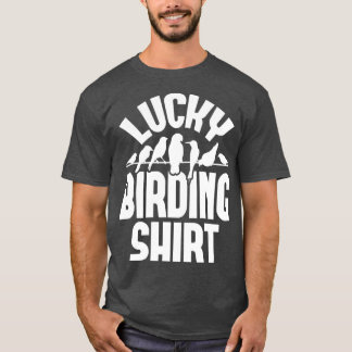T-shirt Oiseaux chanceux Observateur Oiseau Observateur Oi