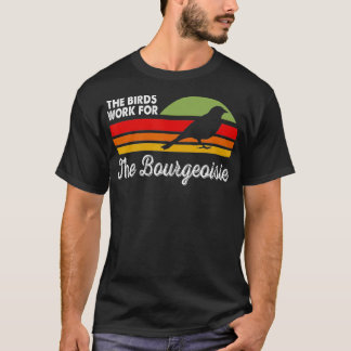 T-shirt Oiseaux Travaillent Pour La Théorie De La Conspira