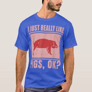 T-shirt OK Fermier Piggy Saying Pi