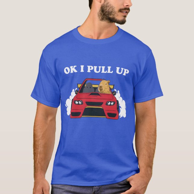 T-shirt Ok I Pull Up Capybara In Car family (Devant)