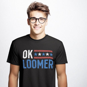 T-shirt OK Loomer Funny Sarcastic Anti Trump Sarcasme mème